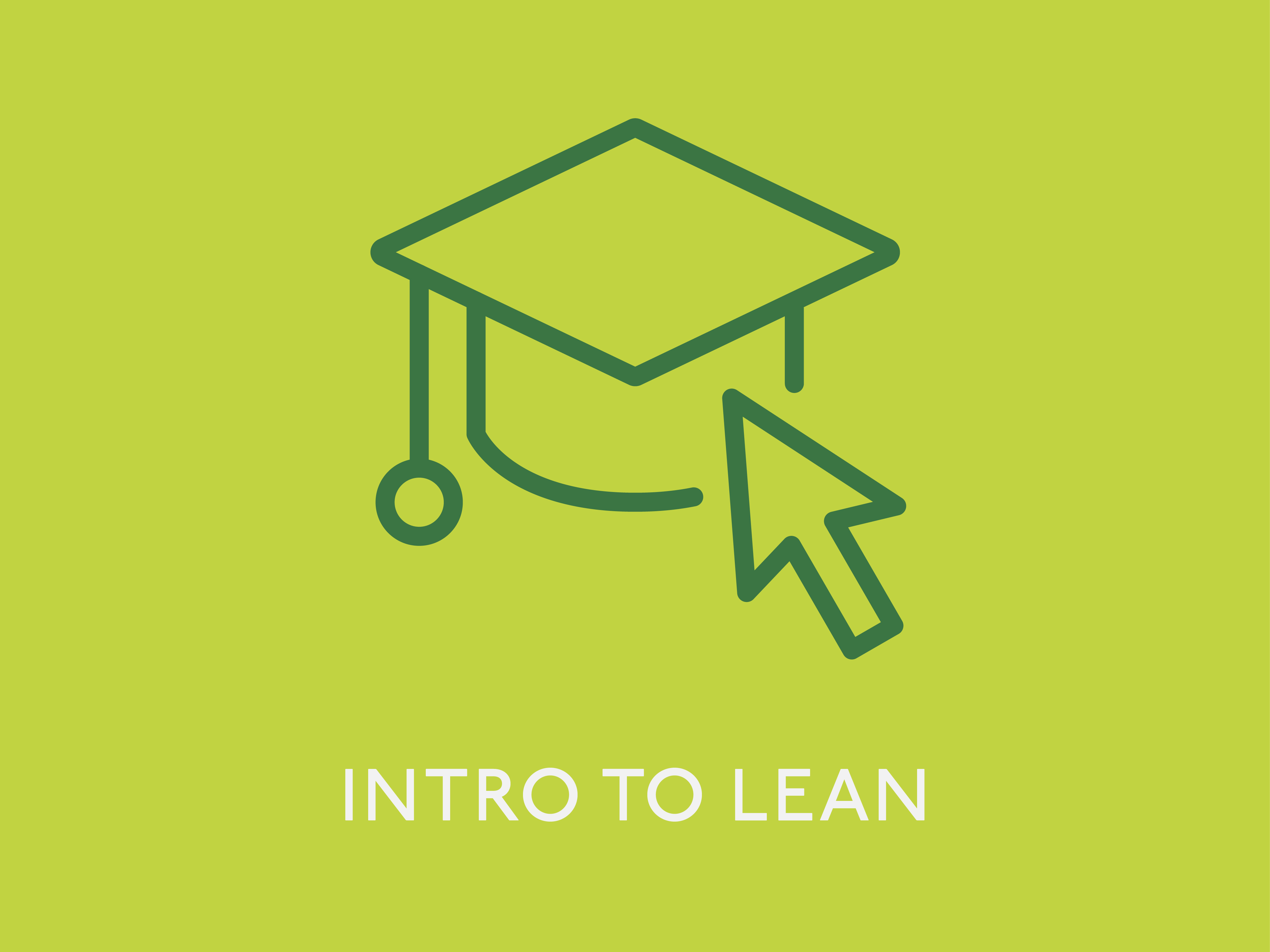 INTRO TO LEAN