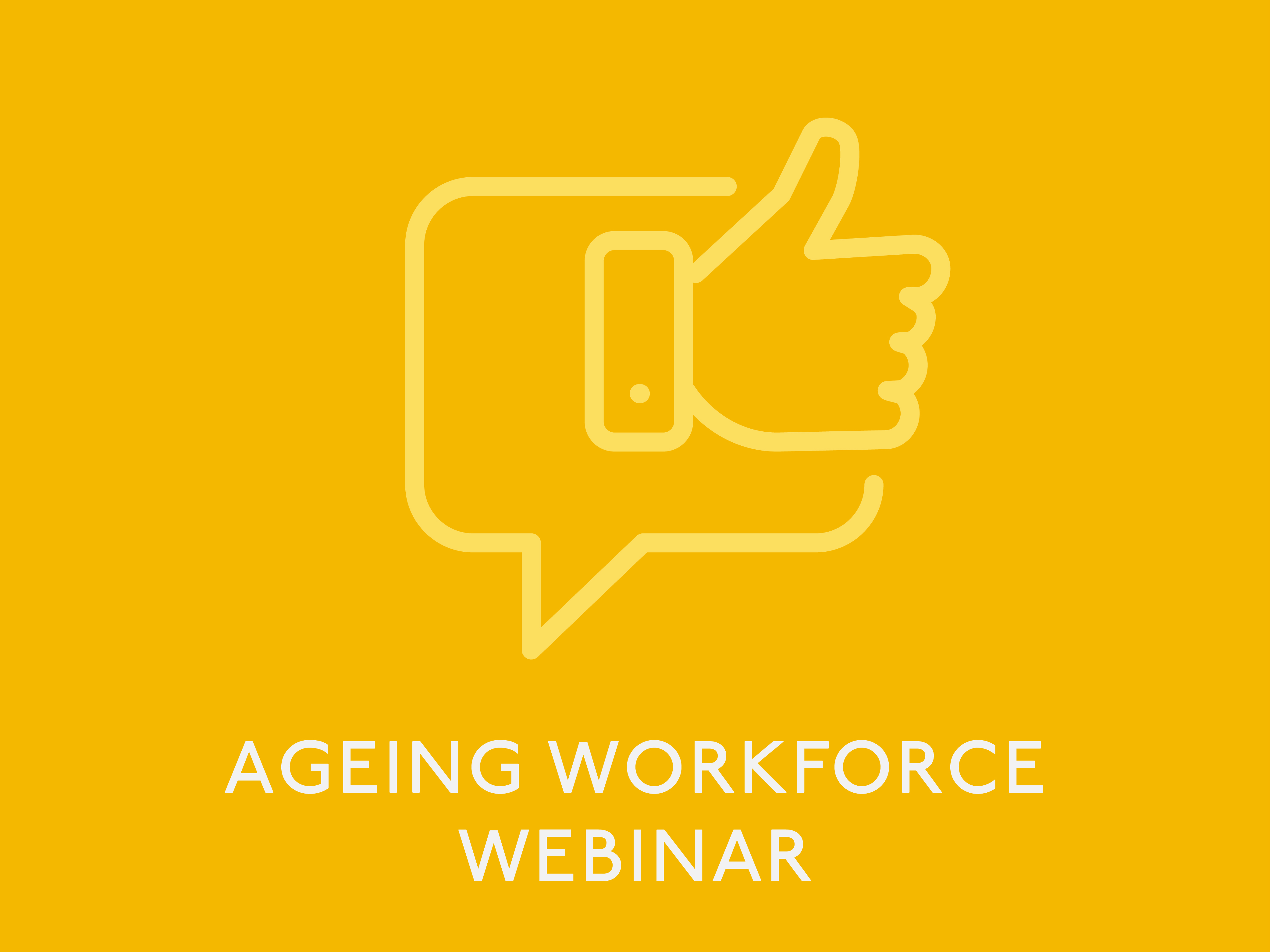 JOIN THE CONVERSATION - AGEING WORKFORCE WEBINAR 