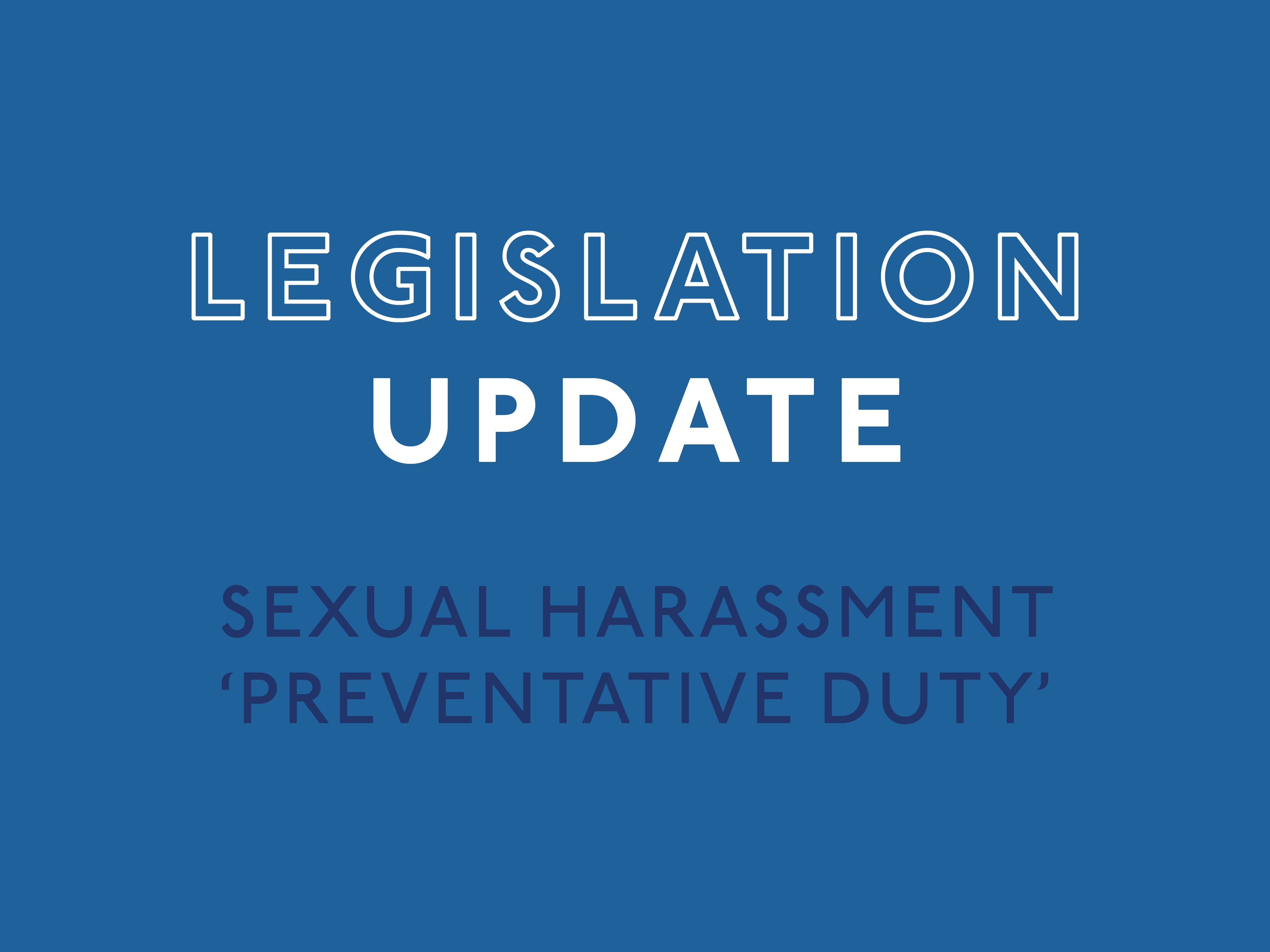 Sexual Harassment – 'Preventative Duty’