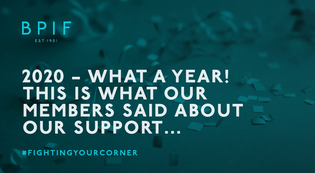 2020 what a year! This is what our members said about our support...